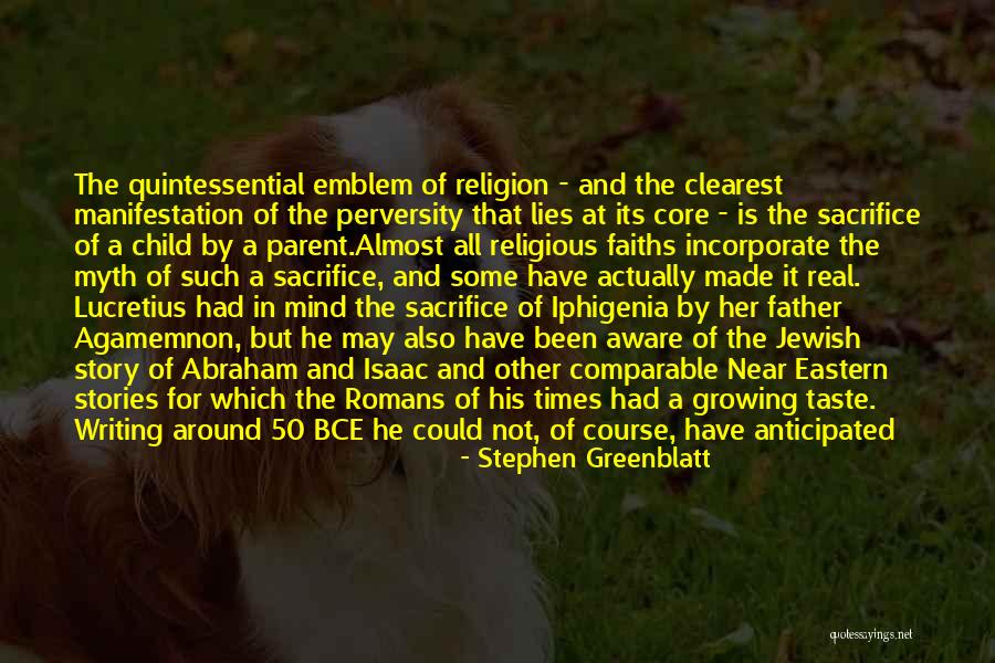 Great Father Son Quotes By Stephen Greenblatt Great Father Son Quotes By Stephen Greenblatt