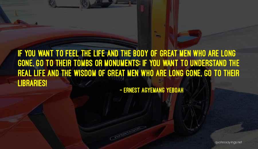 Great Fathers Quotes By Ernest Agyemang Yeboah