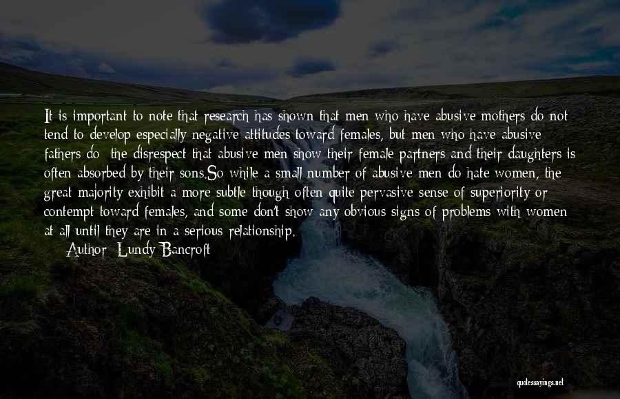 Great Fathers Quotes By Lundy Bancroft