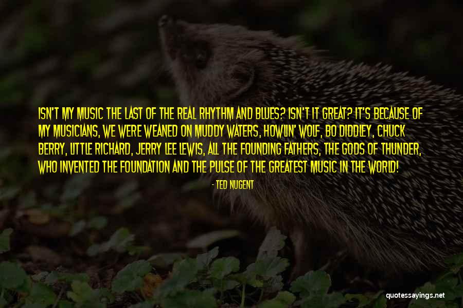 Great Fathers Quotes By Ted Nugent Great Fathers Quotes By Ted Nugent