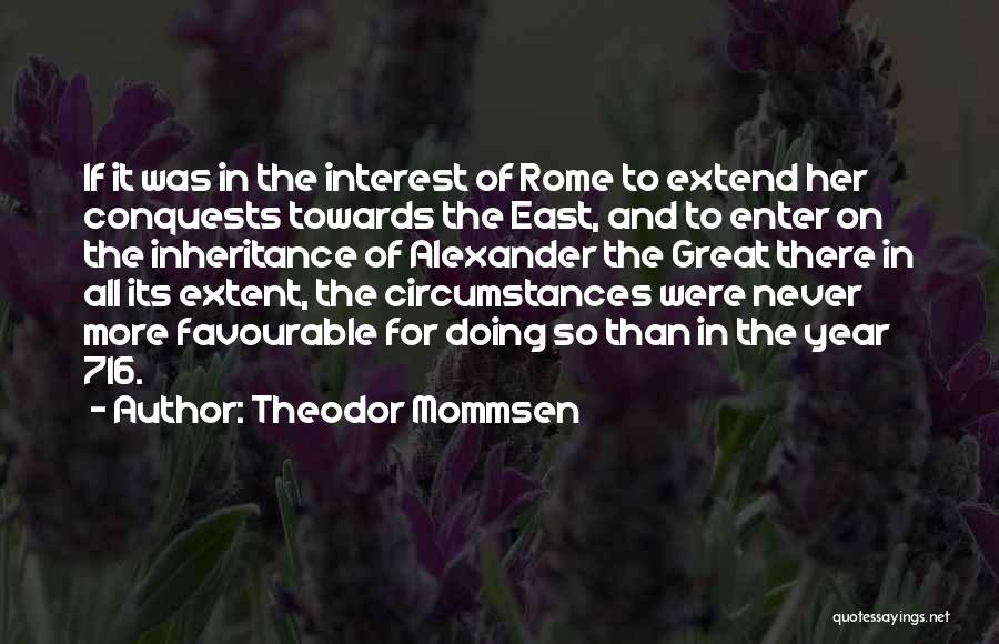 Great Favourable Quotes By Theodor Mommsen