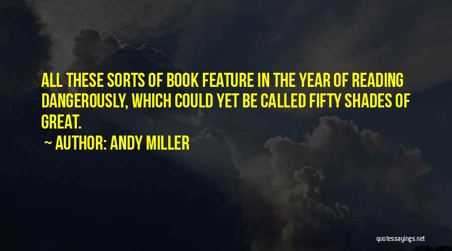 Great Feature Quotes By Andy Miller