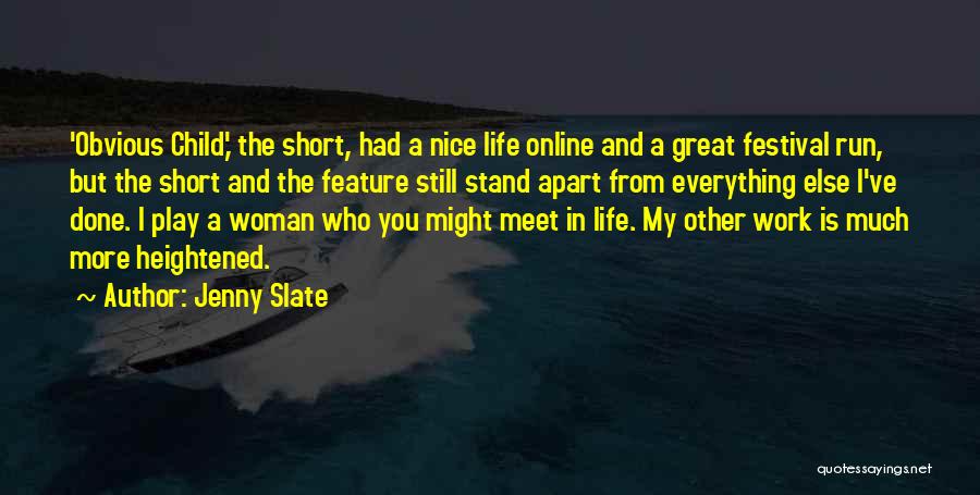 Great Feature Quotes By Jenny Slate