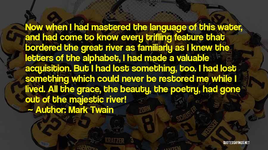 Great Feature Quotes By Mark Twain