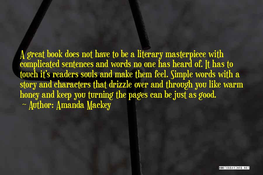 Great Feel Good Quotes By Amanda Mackey