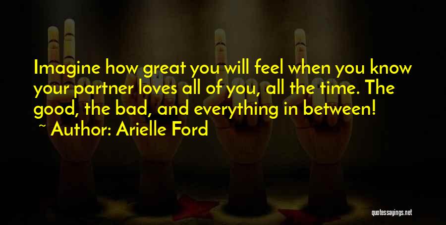 Great Feel Good Quotes By Arielle Ford