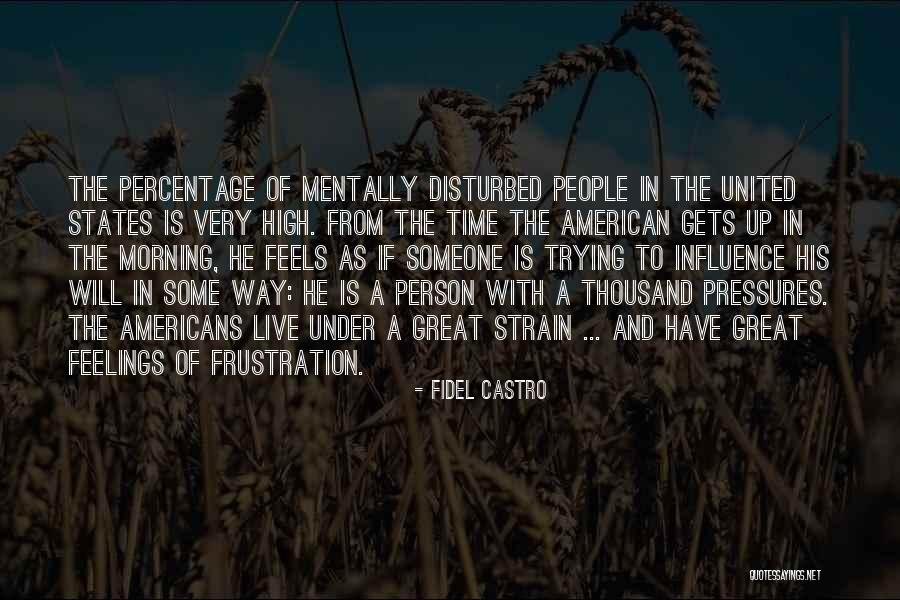Great Feelings Quotes By Fidel Castro Great Feelings Quotes By Fidel Castro
