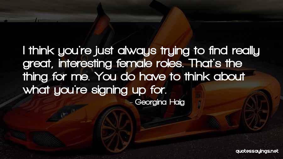 Great Female Quotes By Georgina Haig Great Female Quotes By Georgina Haig