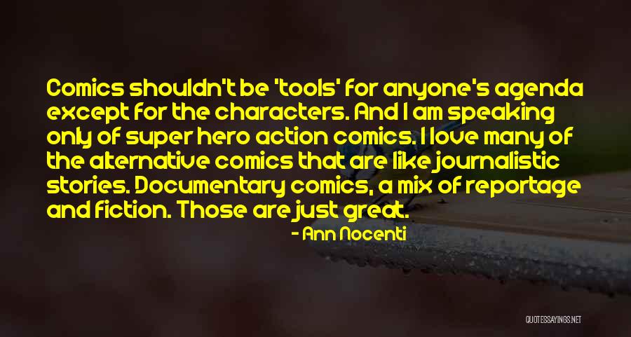 Great Fiction Quotes By Ann Nocenti Great Fiction Quotes By Ann Nocenti
