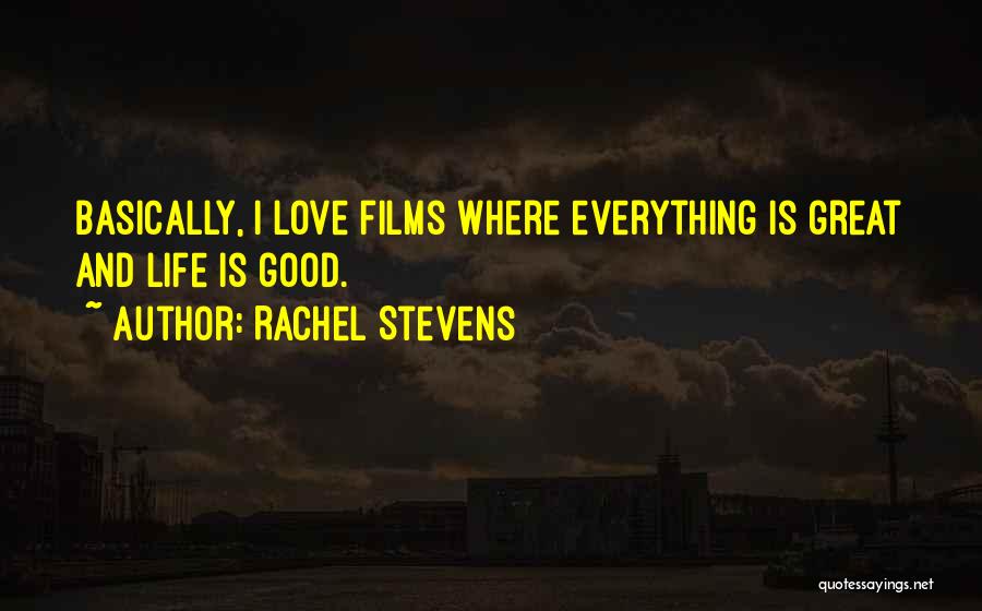 Great Films Quotes By Rachel Stevens