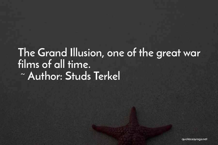 Great Films Quotes By Studs Terkel