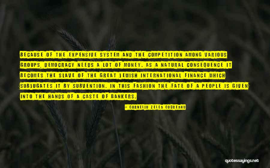Great Finance Quotes By Corneliu Zelea Codreanu Great Finance Quotes By Corneliu Zelea Codreanu