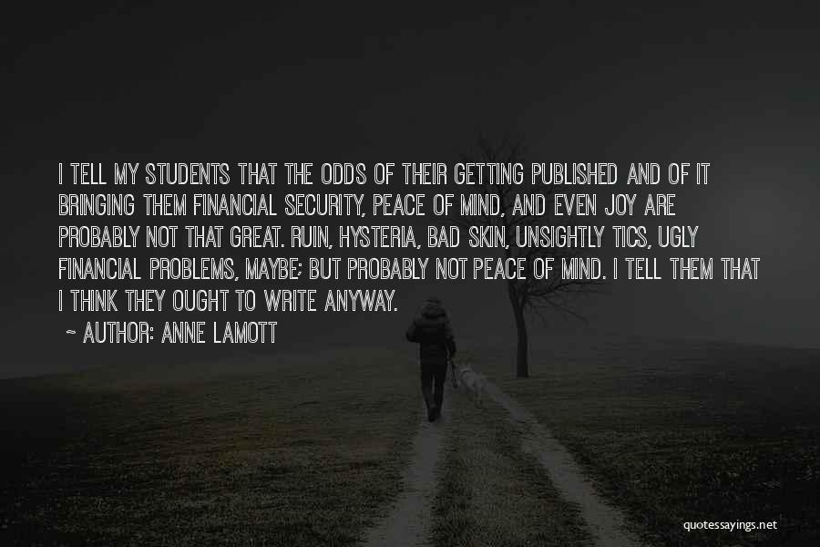 Great Financial Quotes By Anne Lamott