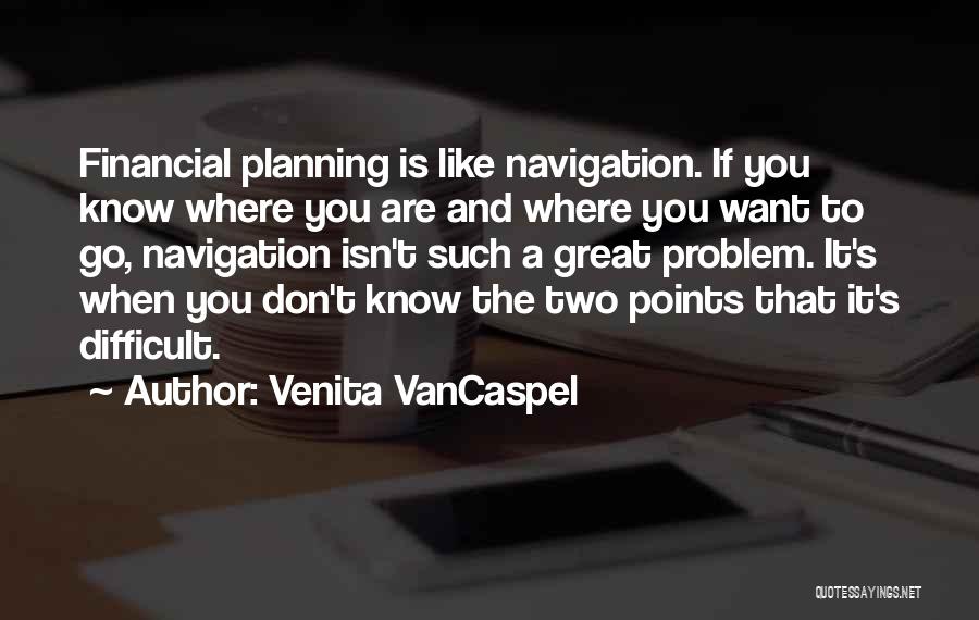 Great Financial Quotes By Venita VanCaspel