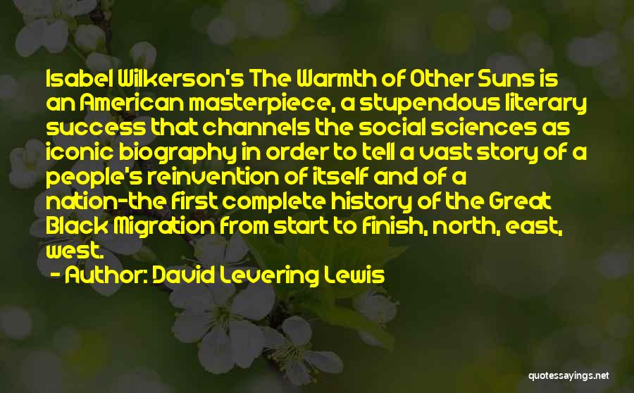 Great Finish Quotes By David Levering Lewis