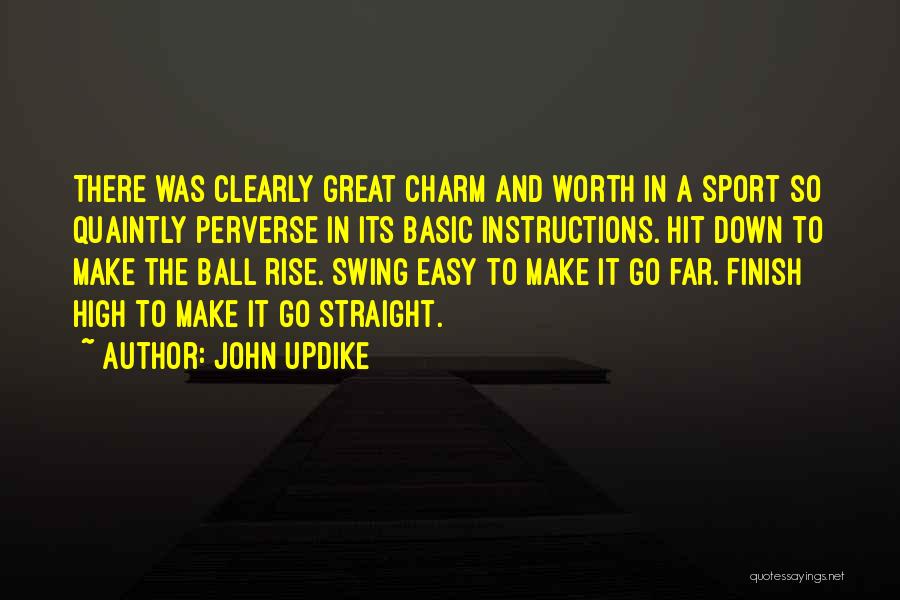 Great Finish Quotes By John Updike