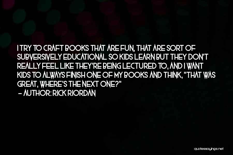 Great Finish Quotes By Rick Riordan