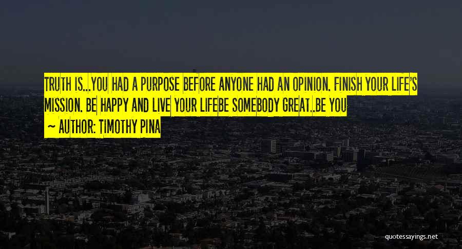 Great Finish Quotes By Timothy Pina