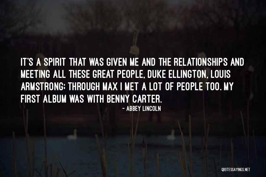 Great First Meeting Quotes By Abbey Lincoln Great First Meeting Quotes By Abbey Lincoln