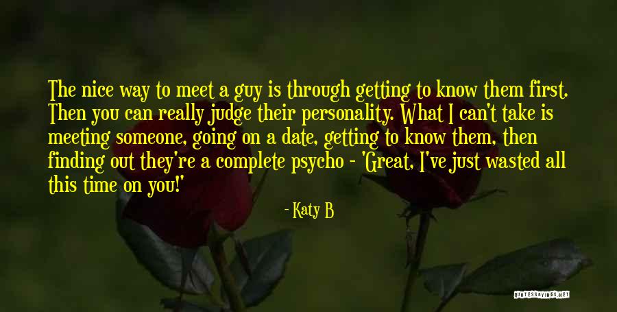 Great First Meeting Quotes By Katy B Great First Meeting Quotes By Katy B