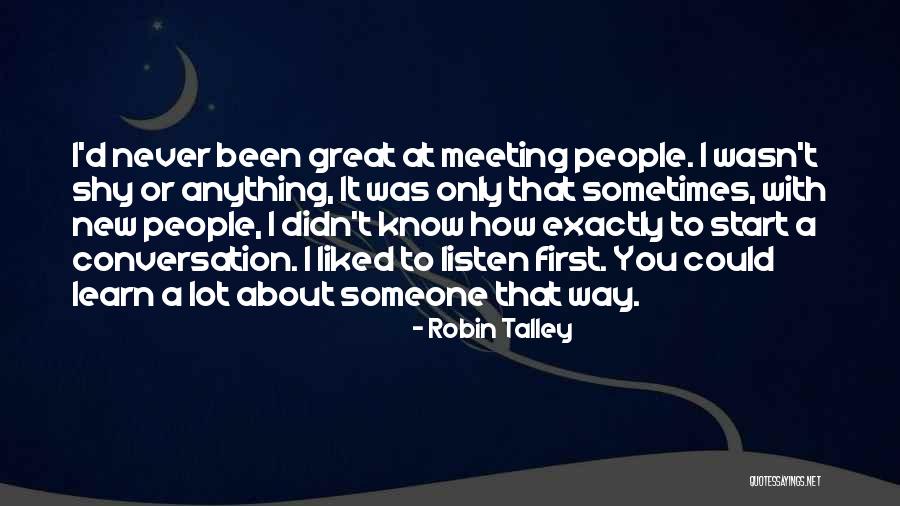 Great First Meeting Quotes By Robin Talley Great First Meeting Quotes By Robin Talley