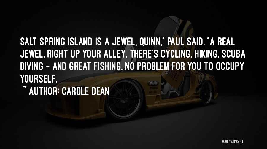 Great Fishing Quotes By Carole Dean