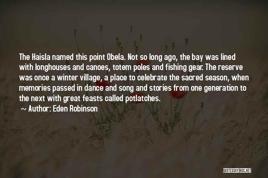 Great Fishing Quotes By Eden Robinson