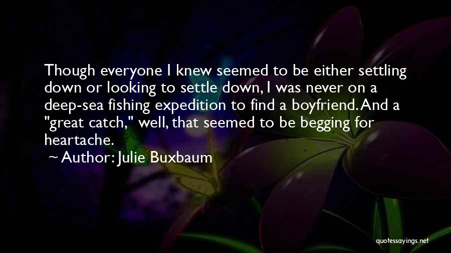 Great Fishing Quotes By Julie Buxbaum