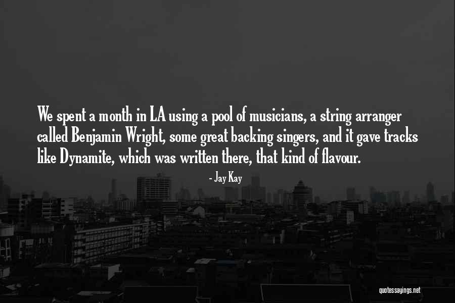 Great Flavour Quotes By Jay Kay Great Flavour Quotes By Jay Kay