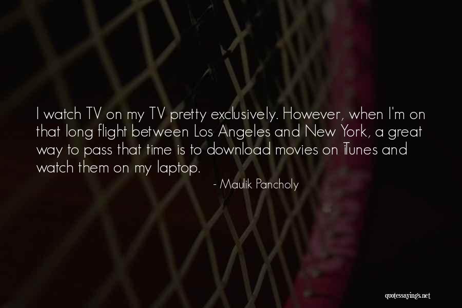 Great Flight Quotes By Maulik Pancholy Great Flight Quotes By Maulik Pancholy