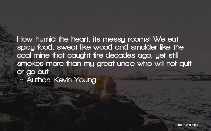 Great Food Quotes By Kevin Young