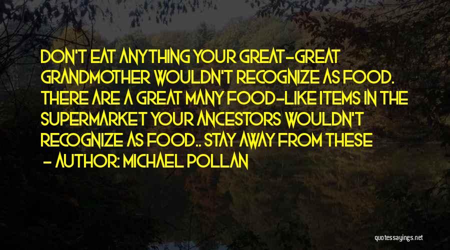 Great Food Quotes By Michael Pollan