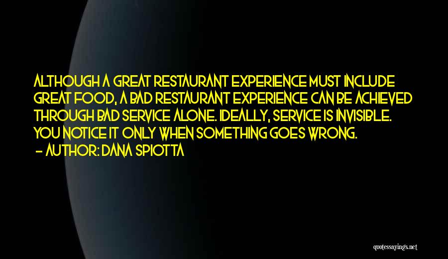 Great Food Service Quotes By Dana Spiotta