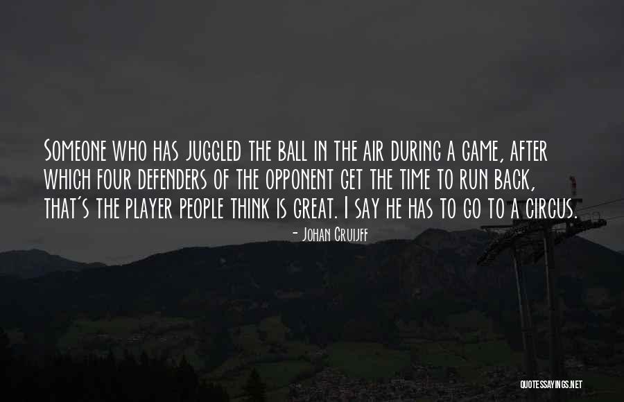 Great Football Player Quotes By Johan Cruijff Great Football Player Quotes By Johan Cruijff