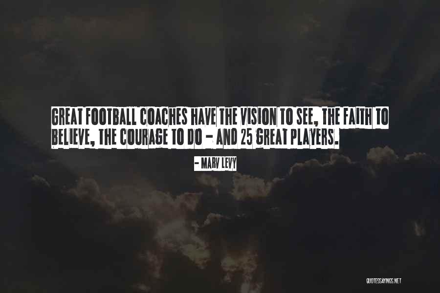 Great Football Player Quotes By Marv Levy Great Football Player Quotes By Marv Levy