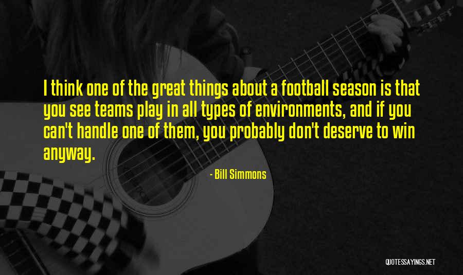 Great Football Teams Quotes By Bill Simmons Great Football Teams Quotes By Bill Simmons