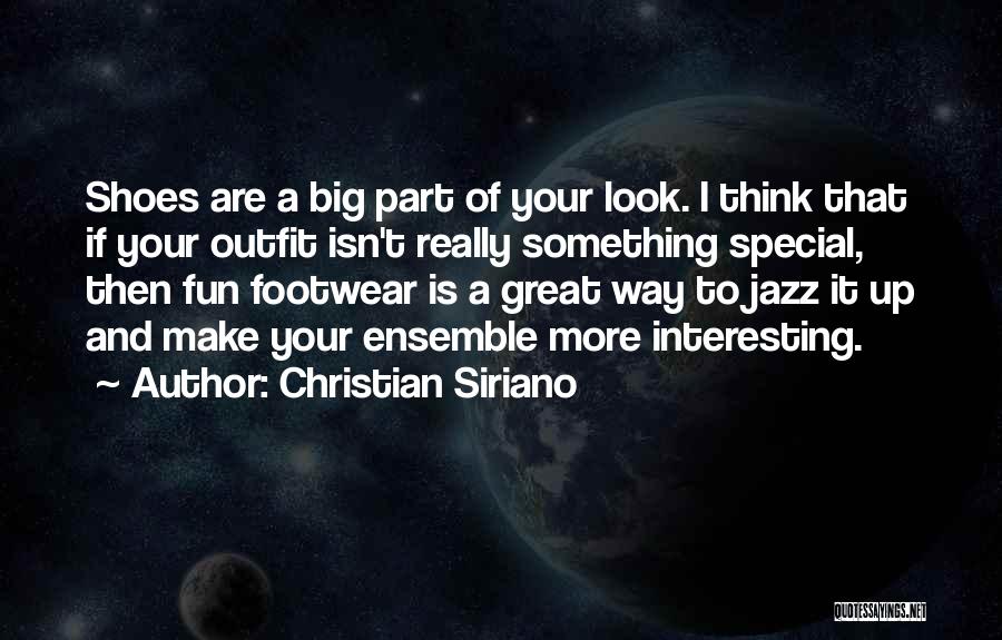 Great Footwear Quotes By Christian Siriano