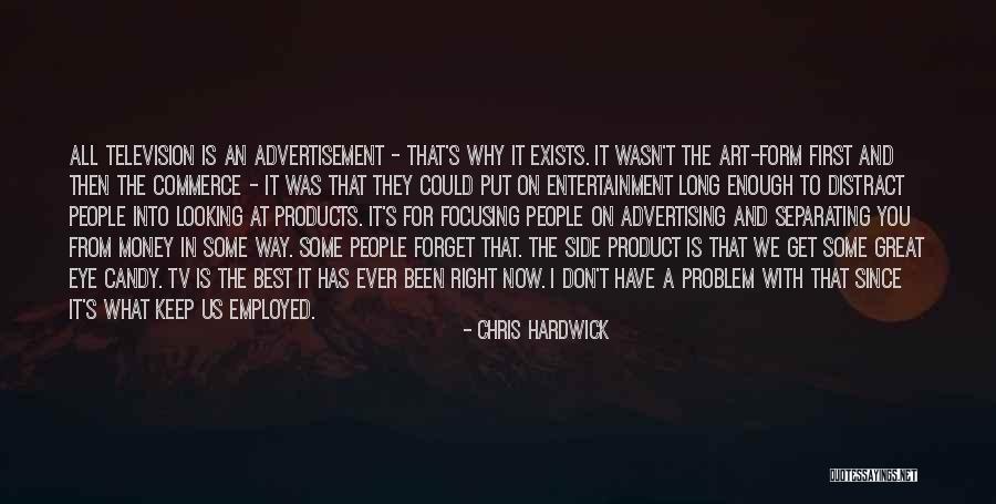 Great Forget Quotes By Chris Hardwick