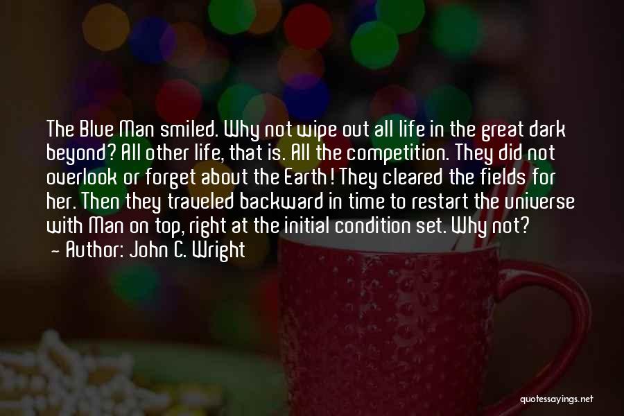 Great Forget Quotes By John C. Wright