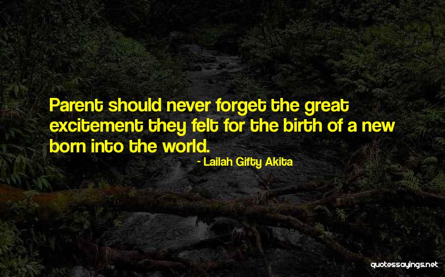 Great Forget Quotes By Lailah Gifty Akita