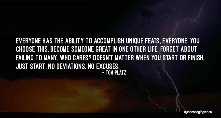 Great Forget Quotes By Tom Platz