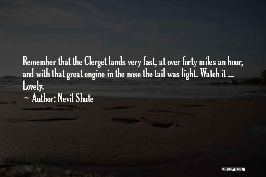 Great Forty Quotes By Nevil Shute