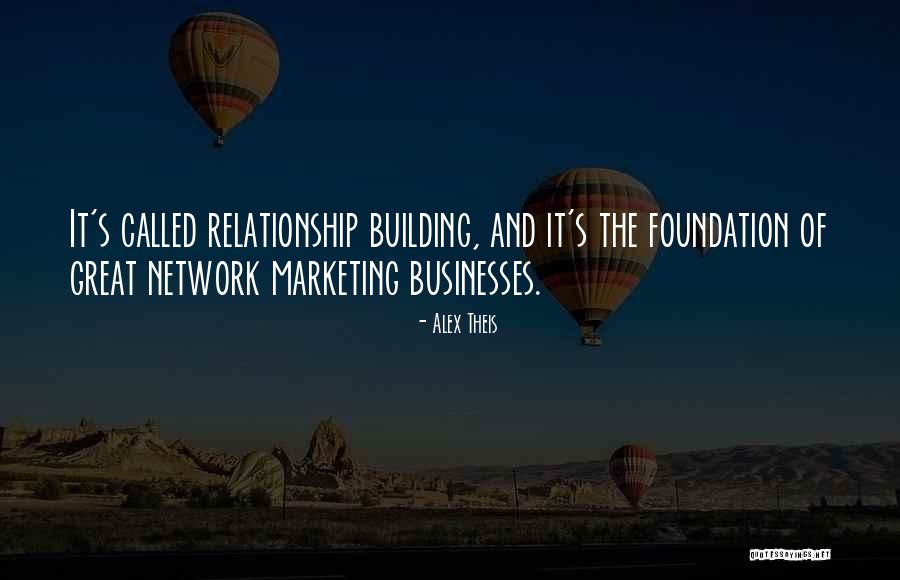 Great Foundation Quotes By Alex Theis Great Foundation Quotes By Alex Theis