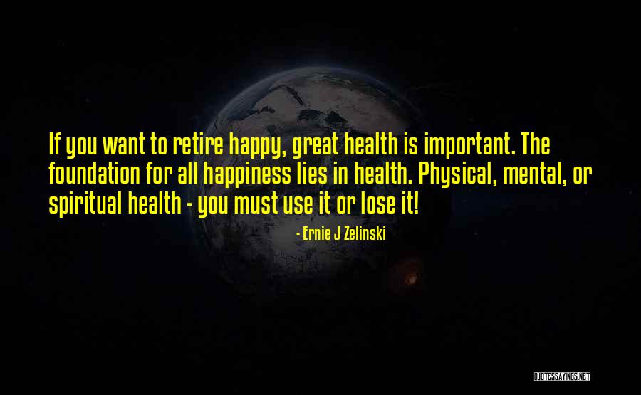 Great Foundation Quotes By Ernie J Zelinski Great Foundation Quotes By Ernie J Zelinski