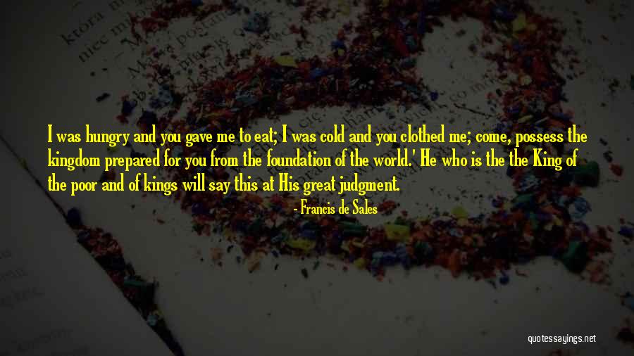 Great Foundation Quotes By Francis De Sales Great Foundation Quotes By Francis De Sales