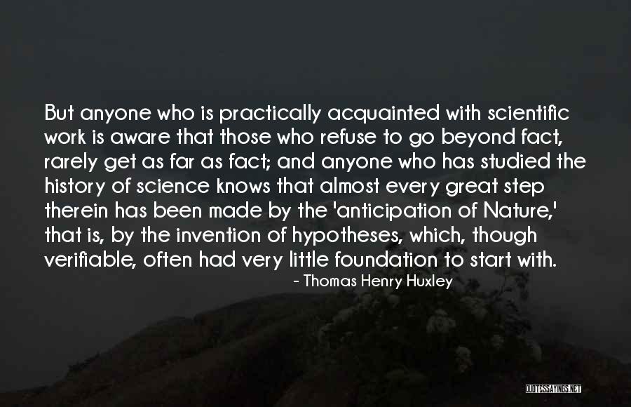 Great Foundation Quotes By Thomas Henry Huxley Great Foundation Quotes By Thomas Henry Huxley