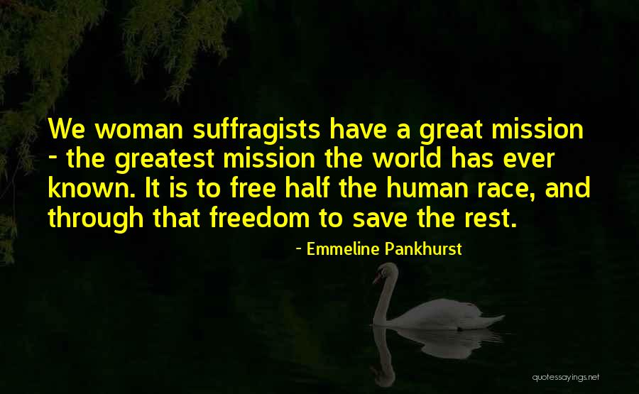 Great Freedom Quotes By Emmeline Pankhurst Great Freedom Quotes By Emmeline Pankhurst