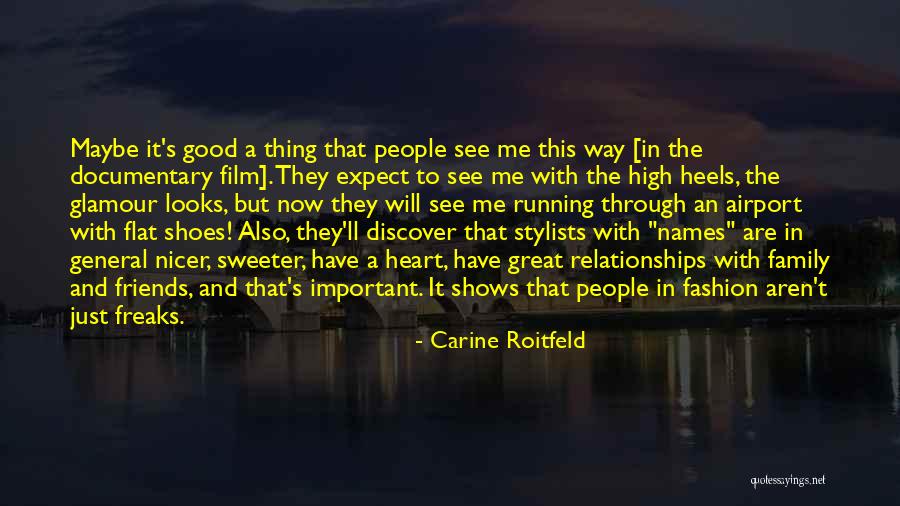 Great Friends And Family Quotes By Carine Roitfeld