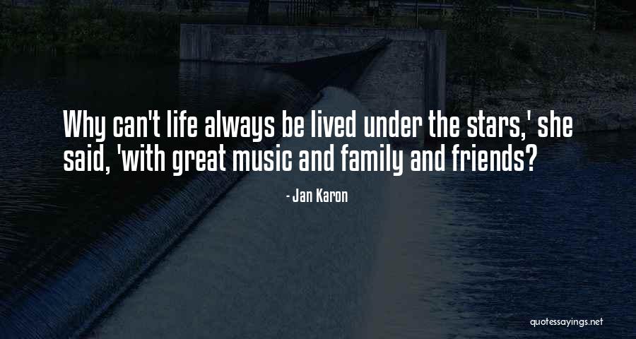 Great Friends And Family Quotes By Jan Karon Great Friends And Family Quotes By Jan Karon
