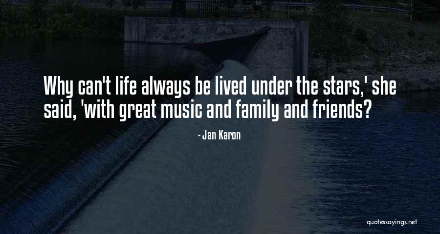 Great Friends And Family Quotes By Jan Karon